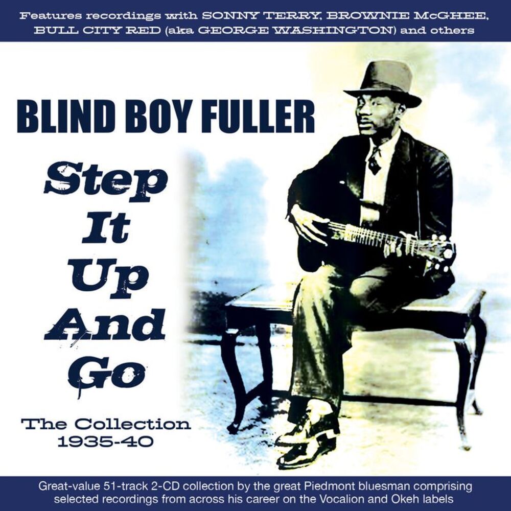 Blind Boy Fuller - Step It Up And Go:the Collection 1935-40  CD